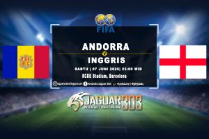 Prediksi Andorra vs Inggris 7 Juni 2025